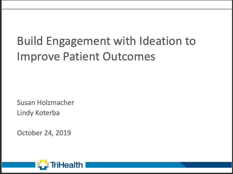 Build Engagement with Ideation to Improve Patient Outcomes