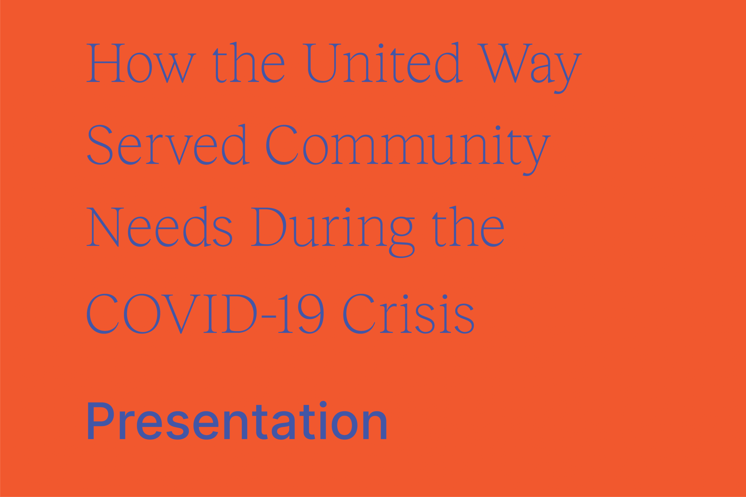 How the United Way ServedCommunity Needs