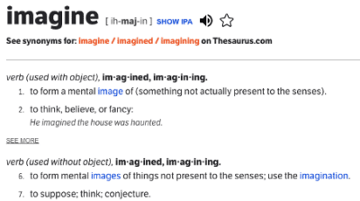 Illustrating the definition of the word imagine