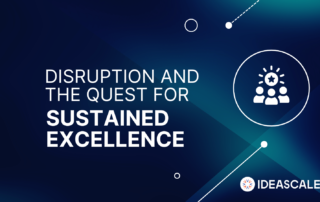 Disruption and the Quest for Sustained Excellence